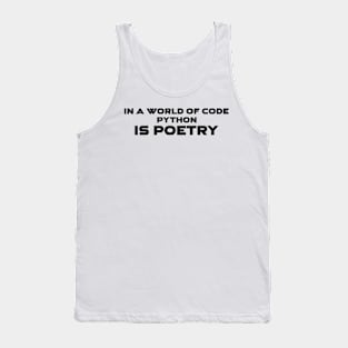 In A World Of Code Python Is Poetry Programming Tank Top